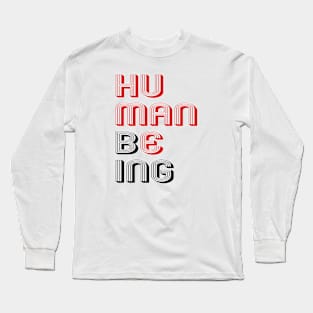 HUMAN BEING Long Sleeve T-Shirt